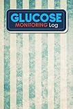 Glucose Monitoring Log: Blood Glucose Monitoring Booklet, Diabetes Workbook, Blood Sugar Tracker, Gl by Rogue Plus Publishing