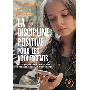 La discipline positive pour les adolescents 7 Adolescence positive - 51mvWX7urpL. SS300
