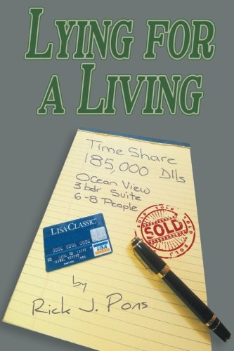 Lying for a Living by Rick J. Pons