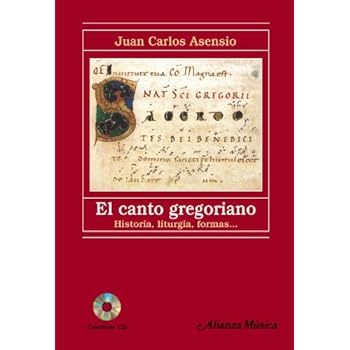 El canto gregoriano: Historia, liturgia, formas.... (Alianza Música (Am)) El canto gregoriano: Historia, liturgia, formas.... (Alianza Música (Am))