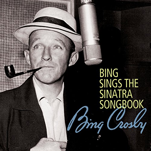 Bing Crosby - Bing Sings The Sinatra Songbook - Zortam Music