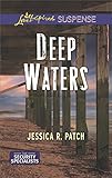 Deep Waters (The Security Specialists Book 1) by Jessica R. Patch