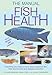 Manual of Fish Health: Everything You Need to Know About Aquarium Fish, Their Environment and Diseas by Dr. Chris Andrews, Adrian Exell