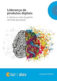 Livro Liderança de produtos digitais: A ciência e a arte da gestão de times de produto