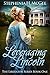 Leveraging Lincoln: A Christian historical romance (The Liberator Series Book 1) by Stephenia H. McGee