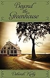 Beyond the Greenhouse by 