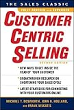 CustomerCentric Selling, Second Edition