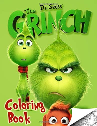 Grinch Coloring Book: Exclusive High Quality Images Inpired by Dr Seuss How Grinch Stole Christmas 2018 Movie Paperback