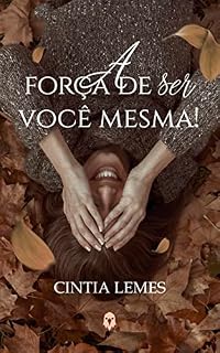 Livro A força de ser você mesma!
