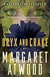 Oryx and Crake (The MaddAddam Trilogy) by Margaret Atwood