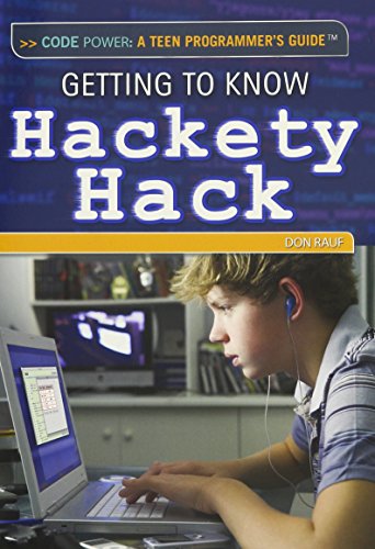 Download Getting to Know Hackety Hack (Code Power: a Teen Programmer’s Guide)