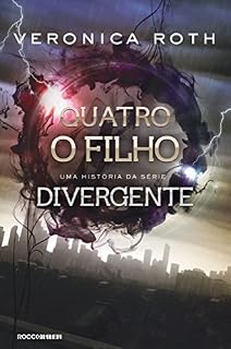 Livro Quatro: O Filho: uma história da série Divergente