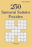 250 Samurai Sudoku Puzzles: Volume 2 by 
