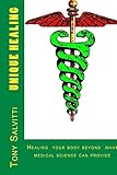 Unique healing by Tony Salvitti