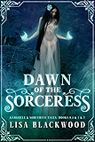 Dawn of the Sorceress: A Gargoyle and Sorceress Tale Boxset