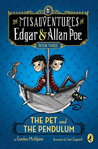 The Pet and the Pendulum (The Misadventures of Edgar & Allan Poe)