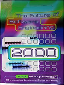 The Future Of Software Engineering 2000 22nd International Conference On Software Engineering International Conference On Software Engineering 2000 Limerick Irela Finkelstein Anthony 9781581132533 Amazon Com Books
