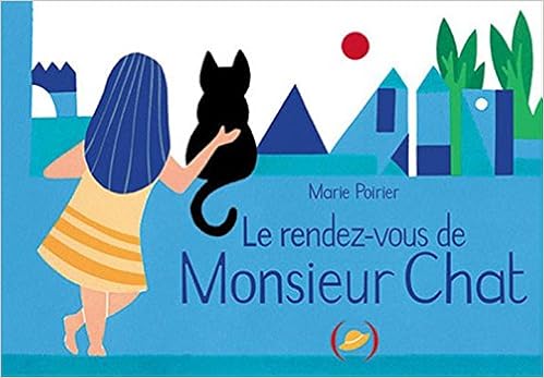 Le Rendez Vous De Monsieur Chat Amazon Co Uk Poirier Marie Books Le Rendez Vous De Monsieur Chat Amazon Co Uk Poirier Marie Books