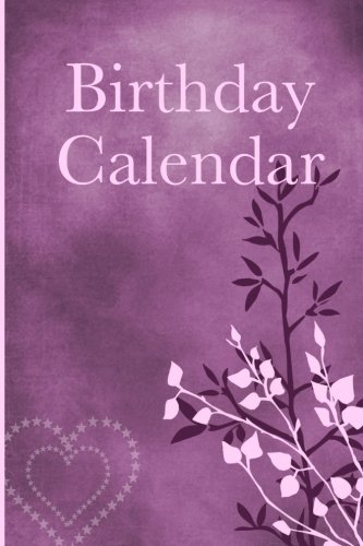 [D0wnl0ad] Birthday Calendar: Blank Perpetual Calendar D.O.C