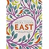 East: 120 vegan and vegetarian recipes from Bangalore to Beijing