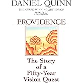 Providence: The Story of a Fifty-Year Vision Quest