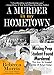 A MURDER IN MY HOMETOWN