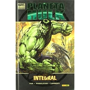 Planeta Hulk: Integral (Marvel Deluxe)