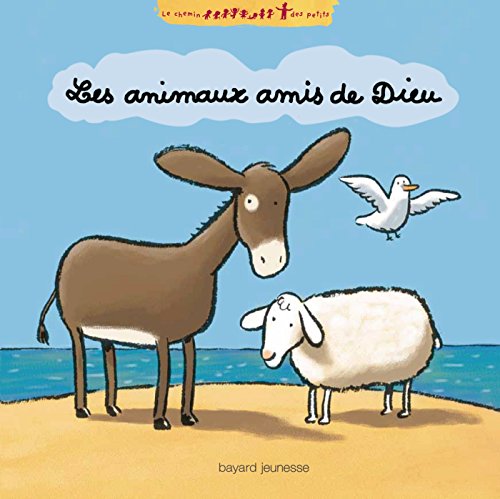 Les  animaux amis de Dieu