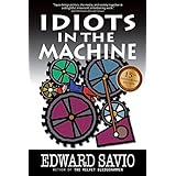 Idiots in the Machine (15th Anniversary Edition)