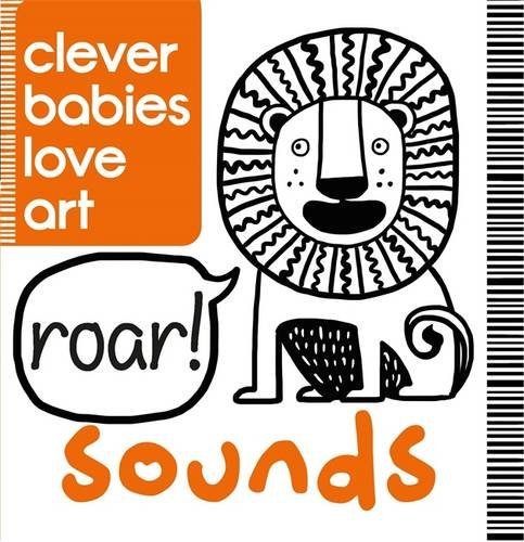 Sounds (Clever Babies Love Art)