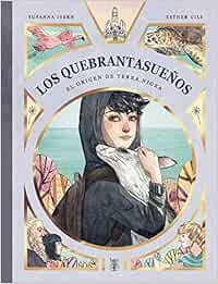 Los Quebrantasueños. El origen de Terra Nigra: 2