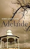 Adelaide (The City Series) by Kerryn Goldsworthy