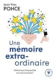 Une mémoire extraordinaire (Santé - Développement Personnel) (French Edition) by 