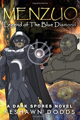 Menzuo: Legend of The Blue Diamond (A Dark Spores Novel) (Volume 1)
