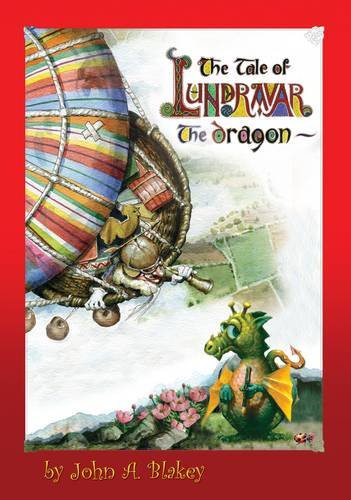 "The Tale of Lundravar the Dragon" av John A. Blakey