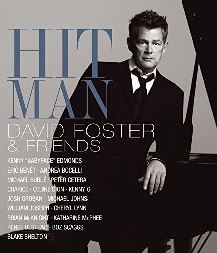 Hit Man Returns: David Foster & Friends - Hit Man Returns: David 