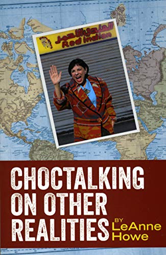 Choctalking on Other Realities by LeAnne Howe