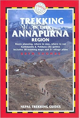 Trekking In The Annapurna Region 4th Nepal Trekking Guides Thomas Bryn Amazon Com Books