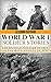 World War 1: Soldier Stories: The Untold Soldier Stories on the Battlefields of WWI (World War I, WWI, World War One, Great War, First World War, Soldier Stories)