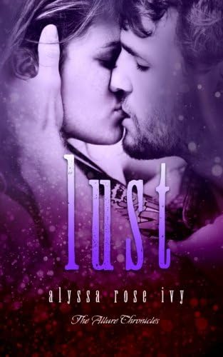Lust (The Allure Chronicles Book 2)