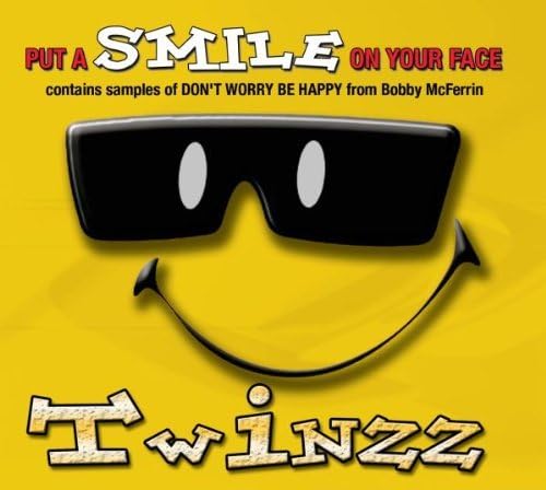 Put A Smile On Your Face by TWINZZ