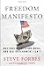 Freedom Manifesto: Why Free Markets Are Moral and Big Government Isn't - Book by Steve Forbes