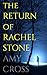 The Return of Rachel Stone