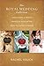 The Royal Wedding Collection: Once Upon A Prince, Princess Ever After, How to Catch a Prince (Royal by Rachel Hauck