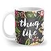 Thug Life by Text Guy on Coffee Mug - 11 oz