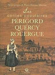 Les  contes populaires du Périgord, du Quercy et du Rouergue