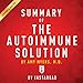 Summary of The Autoimmune Solution,by Amy Myers | Includes Analysis