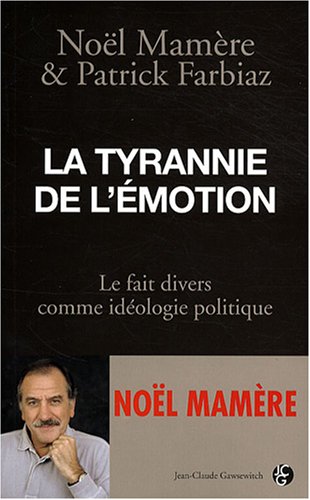 La  tyrannie de l'émotion
