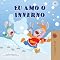 Livro Eu Amo O Inverno