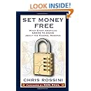 Set Money Free: What Every American Needs To Know About The Federal Reserve